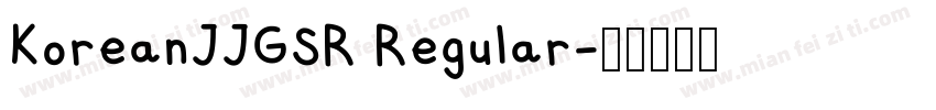 KoreanJJGSR Regular字体转换
